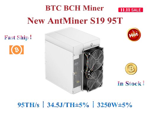 The newest BTC BCH Miner AntMiner S19 95T 3250W±5% Better than S9 T19 S17 S17e M31S M30S M21S M20S T3 A10 pro 500M