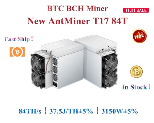 Free shipping New BTC BCH Miner AntMiner T17 84T 3150W±5% Better than S9 T19 S17 S17e M31S M30S M21S M20S T3 A10 pro 500M